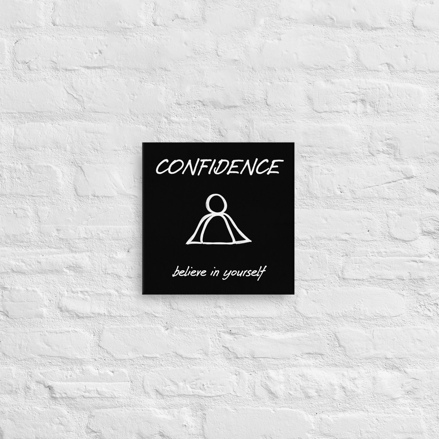 Confidence thin canvas